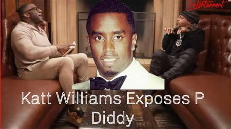what did katt williams say about p diddy